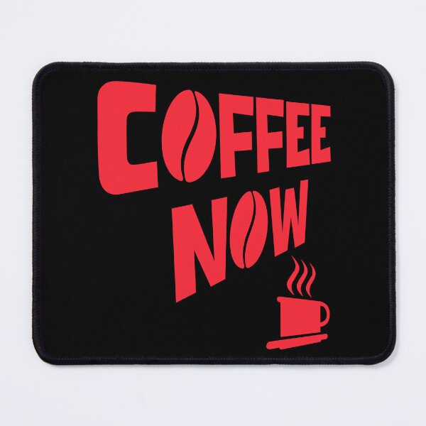 Item preview, COFFEE NOW (Red) designed and sold by DMcK Designs.