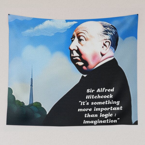 Item preview, Sir Alfred Hitchcock Quote: It's something more important than logic: Imagination designed and sold by iziskosmos.