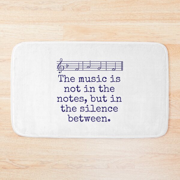 Item preview, The Music Is Not In The Notes - Music Quote  designed and sold by CrankyOldDude.
