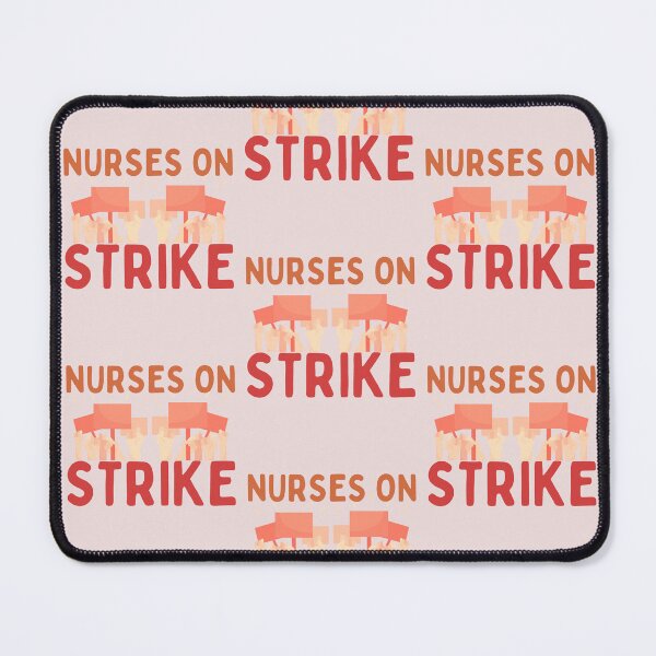 Item preview, Nurses on Strike | We March for Nurses | Nursing Strike designed and sold by DesignsRN.