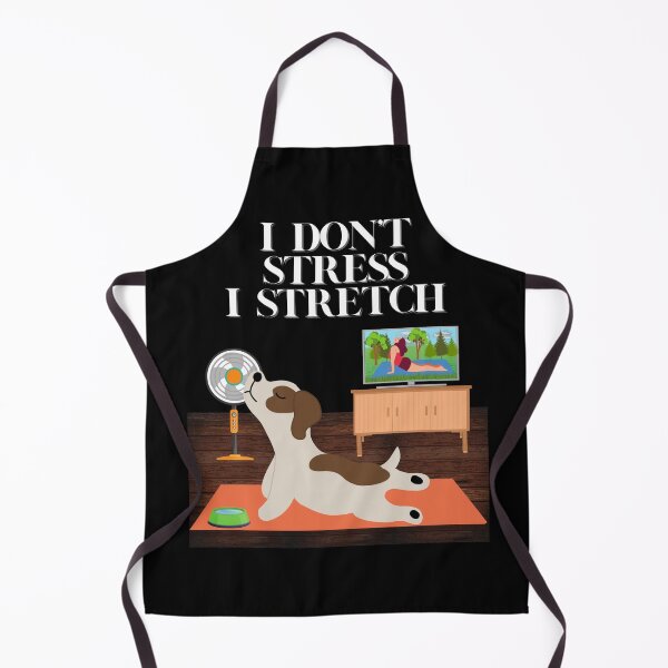 Item preview, I Don't Stress, I Stretch - Dog Yoga, Exercise and Fitness Appreciation, Meditation, Namaste designed and sold by emoney14.