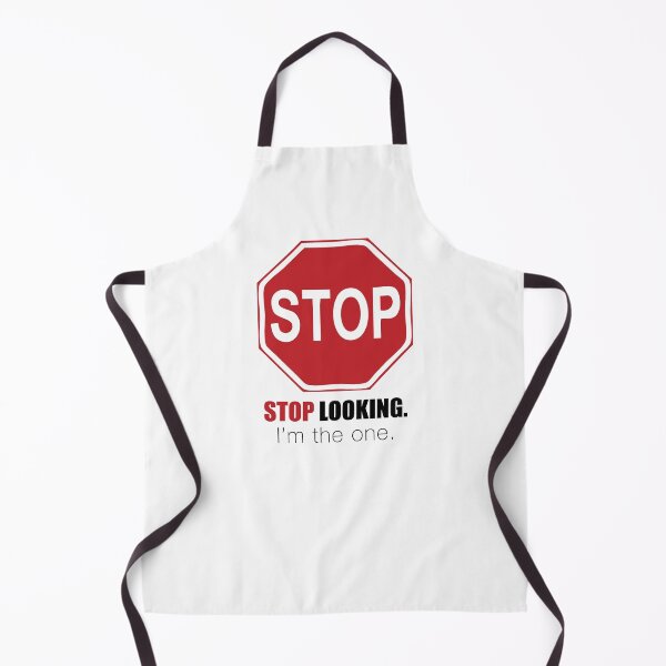 Item preview, Stop Looking. I'm the One. designed and sold by asprayson.