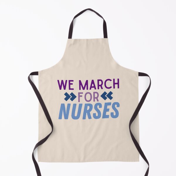 Item preview, We March for Nurses | Nurses on Strike | Nursing Strike designed and sold by DesignsRN.