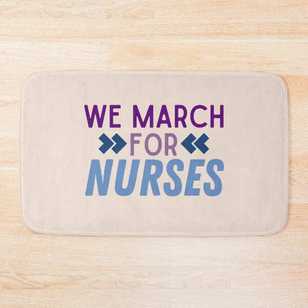 Item preview, We March for Nurses | Nurses on Strike | Nursing Strike designed and sold by DesignsRN.