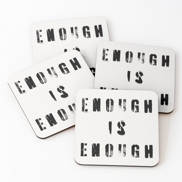 Item preview, Enough Is Enough designed and sold by Texterns.