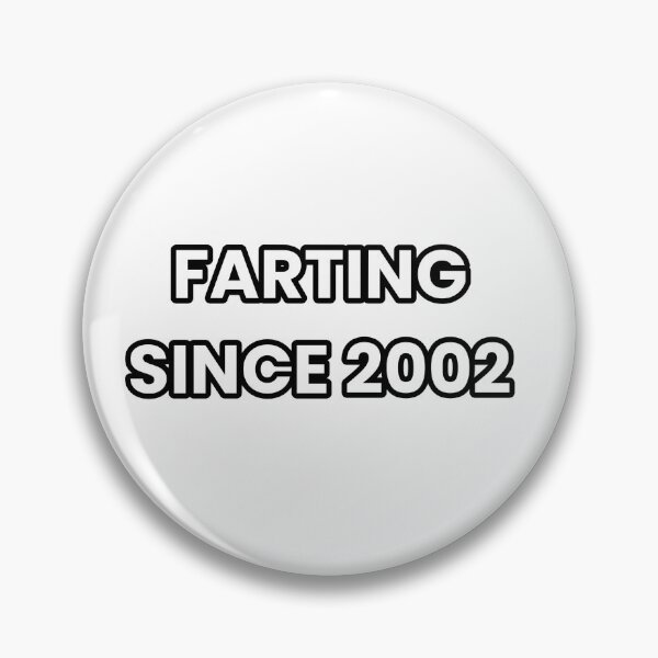 Item preview, Farting since 2002 - Funny & Sarcastic designed and sold by CheeseBlueprint.