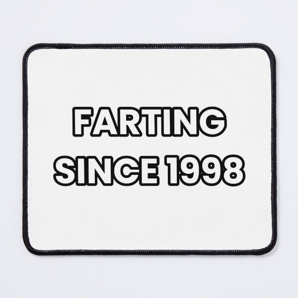 Item preview, Farting Since 1998 - Funny & Sarcastic designed and sold by CheeseBlueprint.