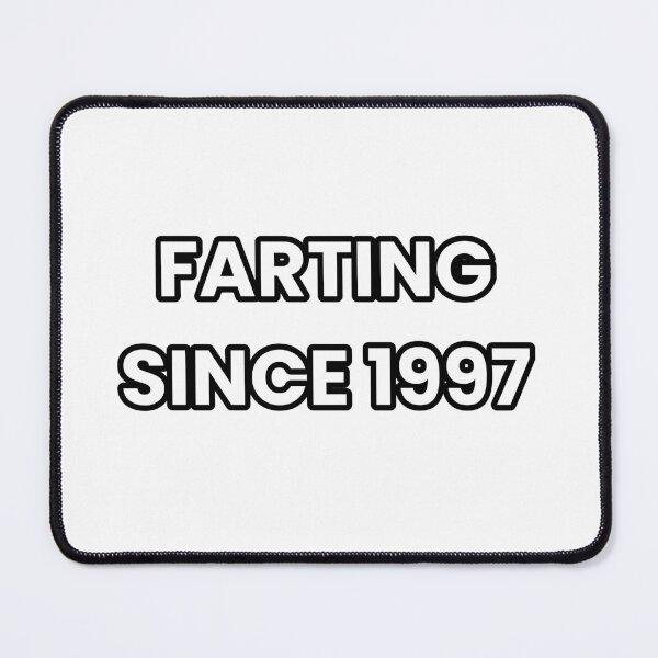 Item preview, Farting Since 1997 - Funny & Sarcastic designed and sold by CheeseBlueprint.