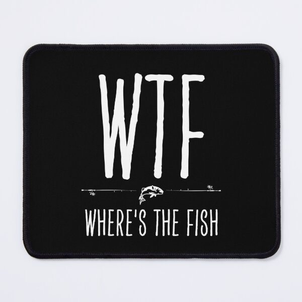 Item preview, Wtf Where's The Fish designed and sold by Yayatachdiyat0.