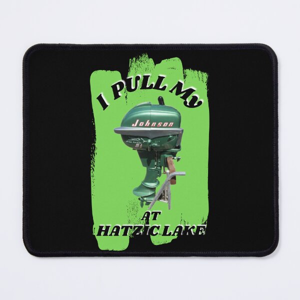 Item preview, I Pull My Johnson at Hatzic Lake Funny Novelty T-shirt designed and sold by HatzicTshirts.
