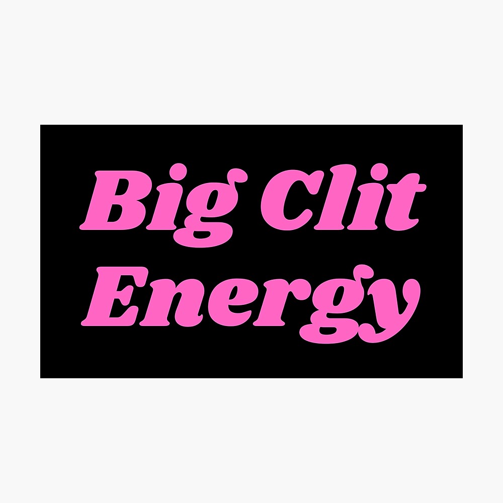 Big Clit Energy Pink