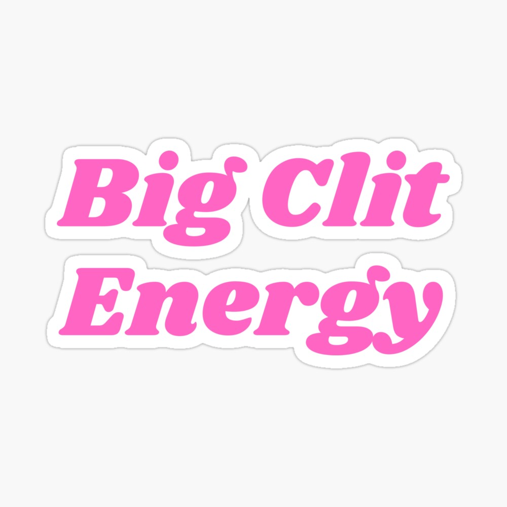 Big Clit Energy Pink