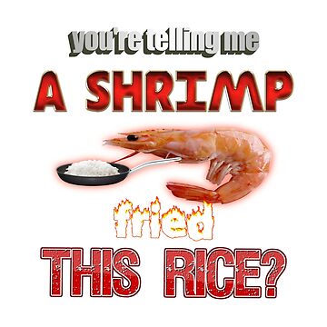 Aperçu de l'œuvre Vous me dites une crevette frite avec ce riz ? Papa Blague Pun de snazzyseagull