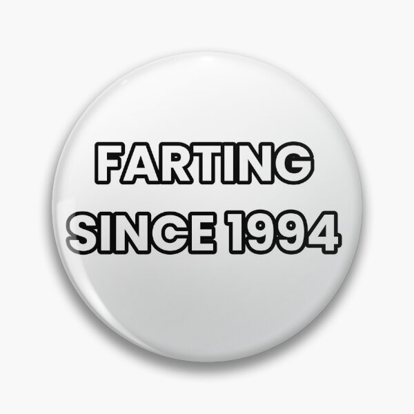Item preview, Farting Since 1994 - Funny & Sarcastic designed and sold by CheeseBlueprint.