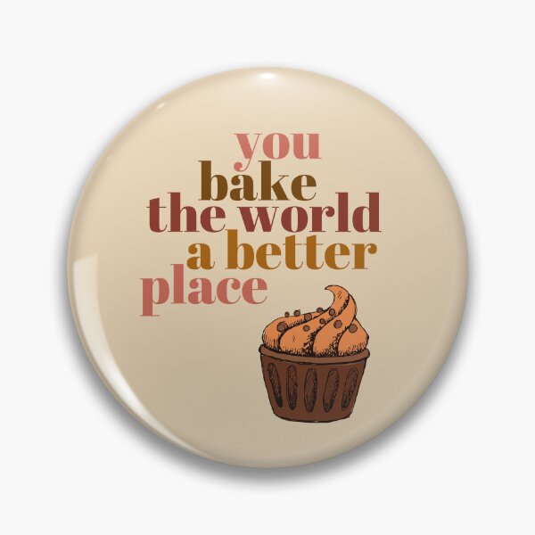 Item preview, You Bake The World A Better Place Funny Valentines Day designed and sold by dogslovewindows.