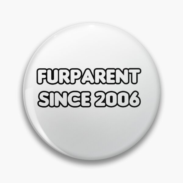 Item preview, Furparent Since 2006 - Cat & Dog  designed and sold by CheeseBlueprint.