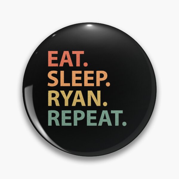 Item preview, Eat. Sleep. Ryan. Repeat. designed and sold by FunnyClever.