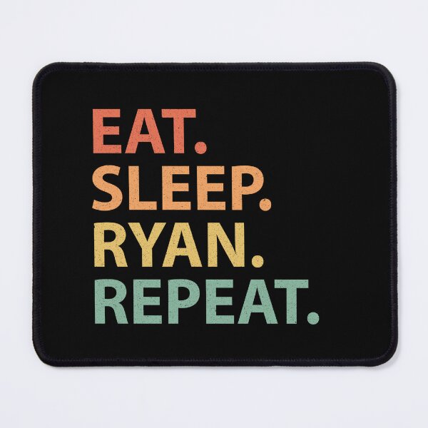Item preview, Eat. Sleep. Ryan. Repeat. designed and sold by FunnyClever.