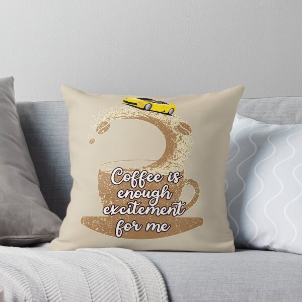 Item preview, Coffee is Enough Excitement For Me Funny Yellow Sports Car Thrill Driver Commercial Humor designed and sold by JoyOfHopeStore.