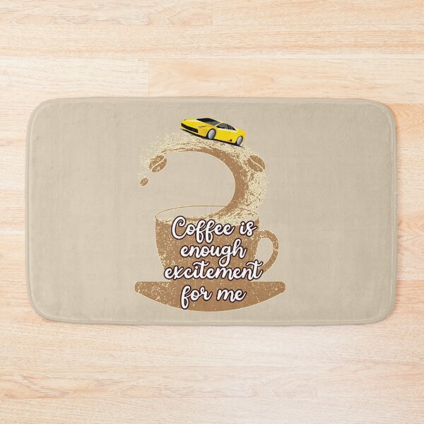 Item preview, Coffee is Enough Excitement For Me Funny Yellow Sports Car Thrill Driver Commercial Humor designed and sold by JoyOfHopeStore.