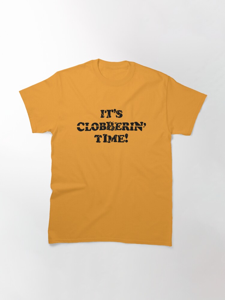 the thing it's clobberin time t shirt