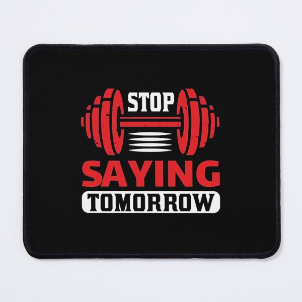 Item preview, Stop saying tomorrow designed and sold by gook78.