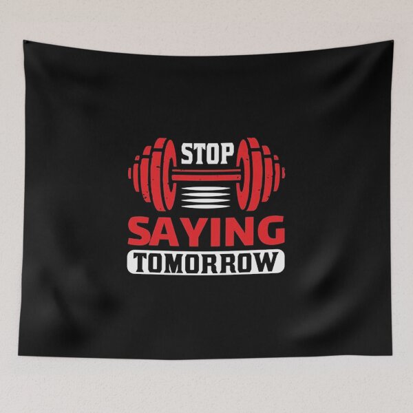 Item preview, Stop saying tomorrow designed and sold by gook78.