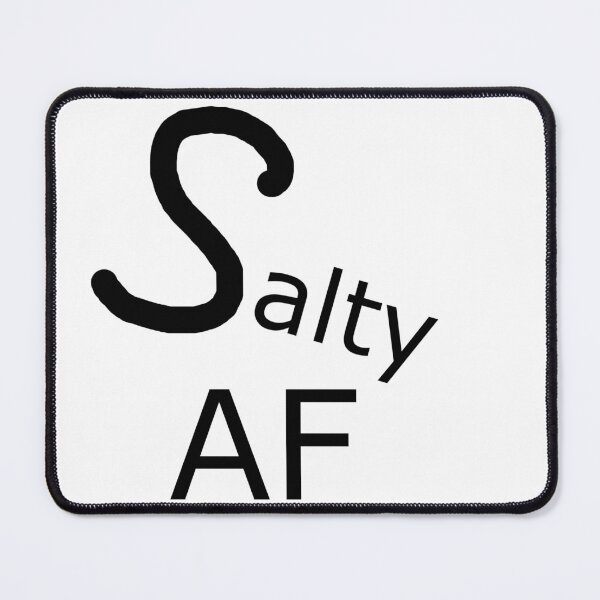 Item preview, SaltyAF designed and sold by DesignsByGamers.