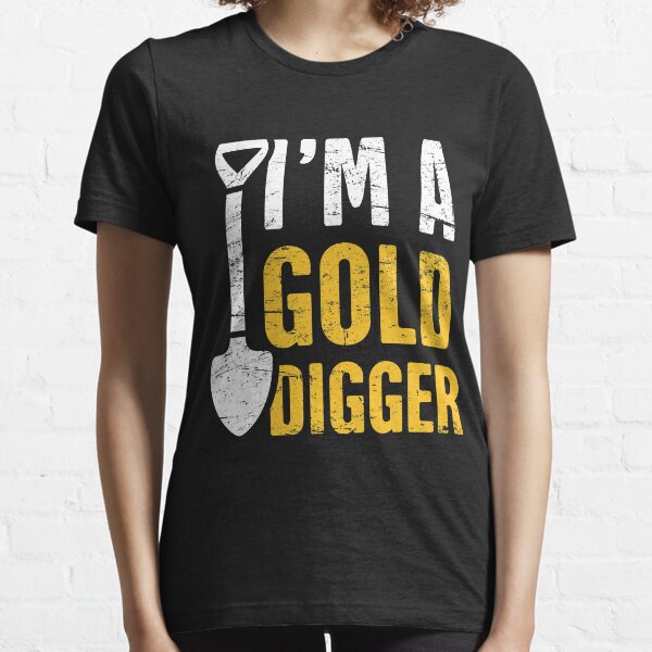 Gold store digger shirt