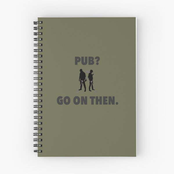 Item preview, Detectorists  Pub Go on then. designed and sold by JakeField.