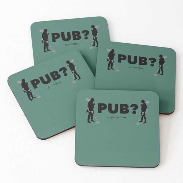 Item preview, Detectorists  Pub Go on then. designed and sold by JakeField.