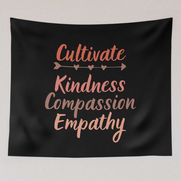 Item preview, Cultivate Kindness Compassion Empathy designed and sold by SpeakLifeHQ.