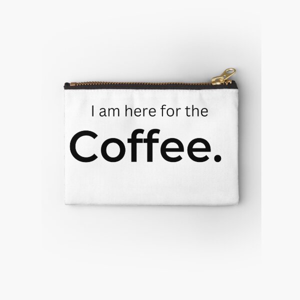 Item preview, I am here for the Coffee (white) designed and sold by ArtifyAvangard.