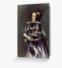 Ada Lovelace - The Original Geek Girl Greeting Card