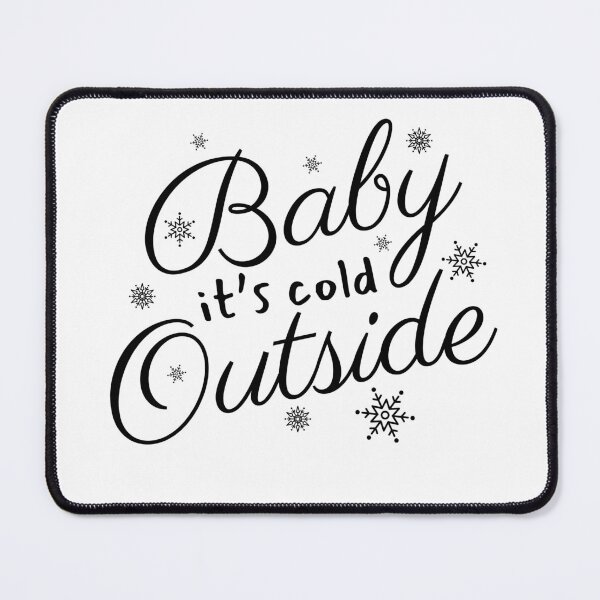 Item preview, Baby It's Cold Outside Text Design designed and sold by BrightLightArts.