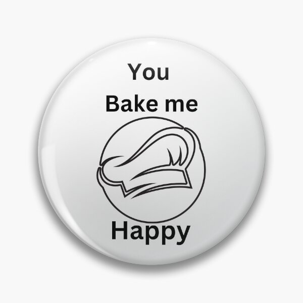 Item preview, You bake me happy. designed and sold by Speckledfrog.