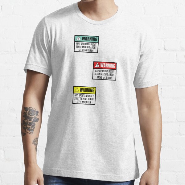 Bündel Mai spontan anfangen, über Steve McQueen Steve McQueen-Liebhaber zu sprechen Essential T-Shirt