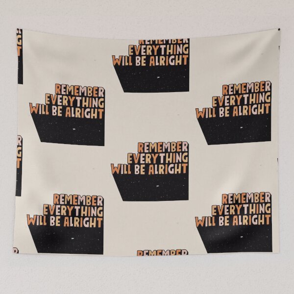 Item preview, Remember everything will be alright  designed and sold by YesVinsane.