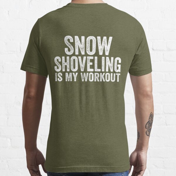 Shovel your own 2025 snow t shirt