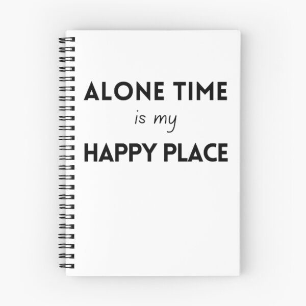 Item preview, Alone time is my happy place, for an introvert designed and sold by TeePassion.