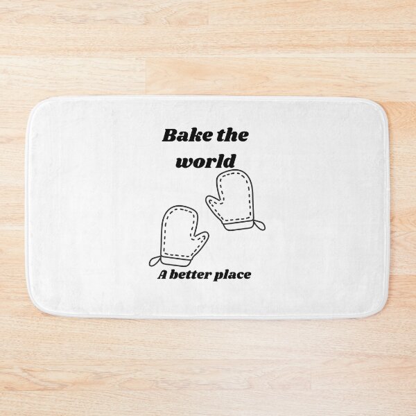 Item preview,  bake the world a better place designed and sold by Speckledfrog.