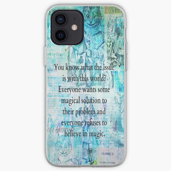 Alice in Wonderland magic quote iPhone Soft Case