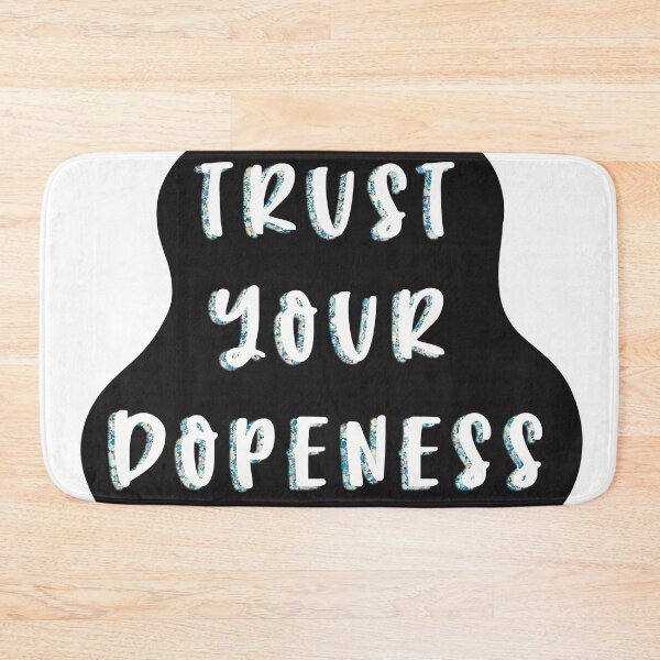 Item preview, Trust Your Dopeness  designed and sold by RubyBlueCO.