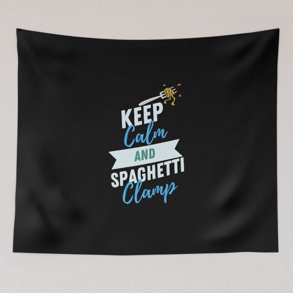 Item preview, keep calm and spaghetti clamp funny quote designed and sold by IHRArt.