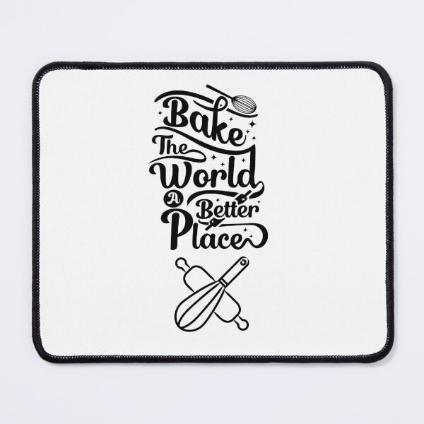 Item preview, bake the world a better place designed and sold by Speckledfrog.