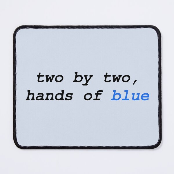 Item preview, Two by two, hands of blue designed and sold by EarlGrey88.