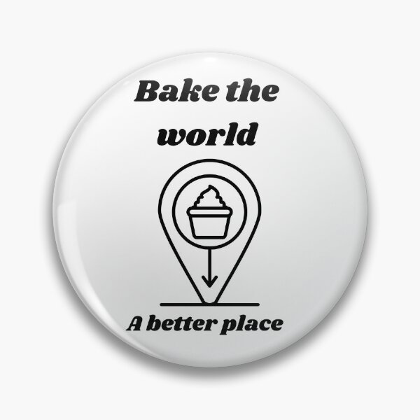 Item preview, bake the world a better place designed and sold by Speckledfrog.