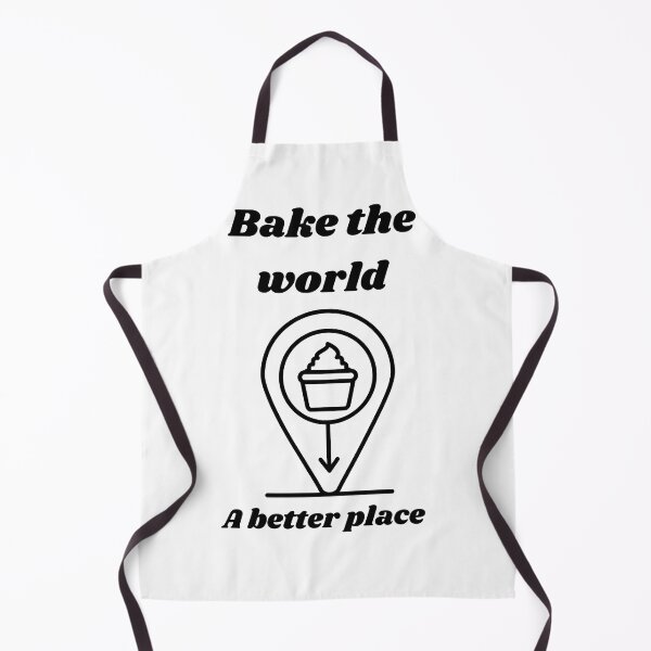 Item preview, bake the world a better place designed and sold by Speckledfrog.