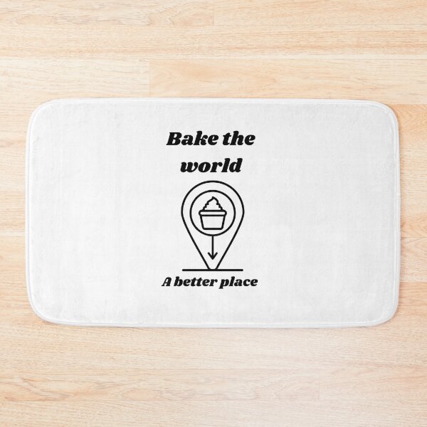 Item preview, bake the world a better place designed and sold by Speckledfrog.