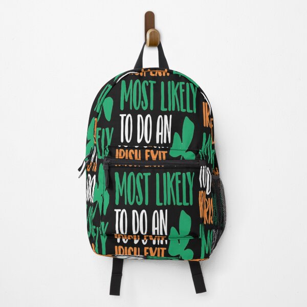 Item preview, Most Likely to do an Irish Exit, Entertaining designed and sold by Benjamin Christopher.